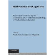 Mathematics and Cognition : A Research Synthesis by the International Group for the Psychology of Mathematics Education