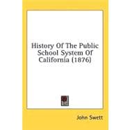 History of the Public School System of California