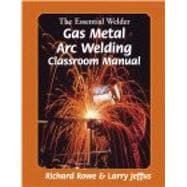 The Essential Welder Gas Metal Arc Welding Projects