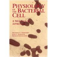 Physiology of the Bacterial Cell : A Molecular Approach