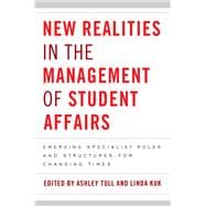 New Realities in the Management of Student Affairs