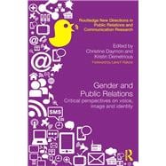 Gender and Public Relations: Critical Perspectives on Voice, Image and Identity