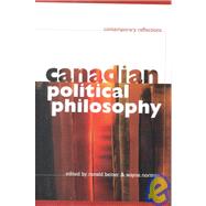 Canadian Political Philosophy Contemporary Reflections