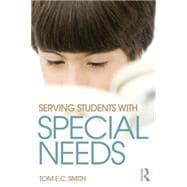 Serving Students with Special Needs: A Practical Guide for Administrators,9780415736084