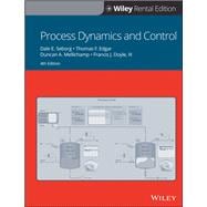 Process Dynamics and Control, 4th Edition [Rental Edition]
