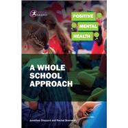 Positive Mental Health: A Whole School Approach