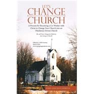 Let’s Change Your Church