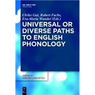 Universal or Diverse Paths to English Phonology