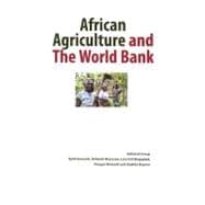 African Agriculture and the World Bank : Development or Impoverishment?