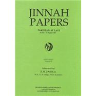 Jinnah Papers Pakistan at Last 26 July - 14 August 1947 First Series, Volume IV