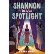 Shannon in the Spotlight book cover, ISBN 9780593486085