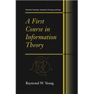 A First Course in Information Theory