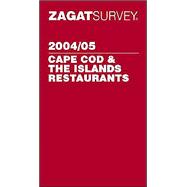 Zagatsurvey 2004/05 Cape Cod & the Islands Restaurants