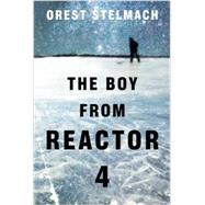 The Boy from Reactor 4