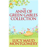 Anne of Green Gables Collection, The The