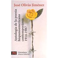 Antologia de la poesia hispanoamericana contemporanea / Anthology of Contemporary Latin American Poetry: 1914-1987