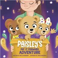 Paisley's Pay It Forward Adventure