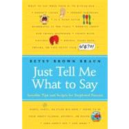 Just Tell Me What to Say : Simple Scripts for Perplexed Parents