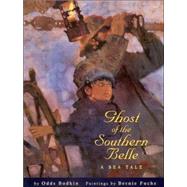 Ghost of the Southern Belle : A Sea Tale