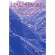 Daghestan: Tradition and Survival