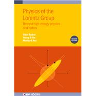 Physics of the Lorentz Group (Second Edition)