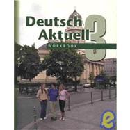 Deutsch Aktuell: Level 3 Workbook