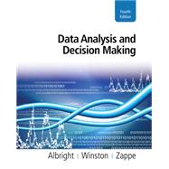 Bundle: Data Analysis and Decision Making (with Online Content Printed Access Card), 4th + Business Statistics CourseMate with eBook, 2 term (12 months) Printed Access Card