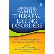 Innovations in Family Therapy for Eating Disorders