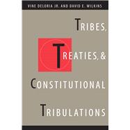 Tribes, Treaties, and Constitutional Tribulations