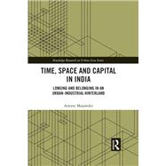 Time, Space and Capital in India