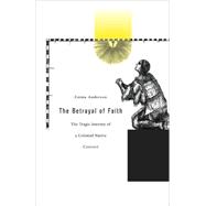 The Betrayal of Faith