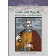 Ferdinand Magellan And The Quest To Circle The Globe