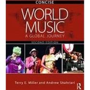 World Music: A Global Journey: Concise Edition