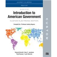 CUSTOM: University of Georgia POLS 1101 Introduction to American Government Custom Electronic Edition 2e