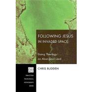 Following Jesus in Invaded Space