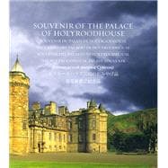 Souvenir of the Palace of Holyroodhouse: Multi-lingual Edition