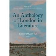 An Anthology of London in Literature, 1558-1914