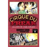 Cirque Du Freak: The Manga, Vol. 8 Allies of the Night