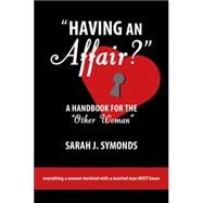 Having an Affair?: A Handbook for the Other Woman
