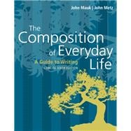 The Composition of Everyday Life, Concise (w/ MLA9E and APA7E Updates)