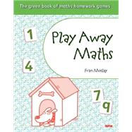 Play Away Maths - The green book of maths homework gamesY4/P5 (x10)