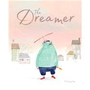 The Dreamer (Inspirational Story, Picture Book for Children, Books About Perseverance)