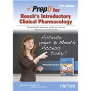 PrepU for Roach's Introductory Clinical Pharmacology