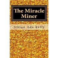 The Miracle Miner