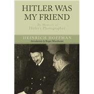 Hitler Was My Friend