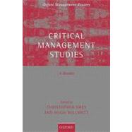 Critical Management Studies A Reader