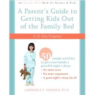 A Parent's Guide to Getting Kids Out of the Family Bed