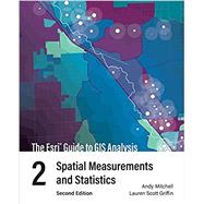 The Esri Guide to GIS Analysis, Volume 2