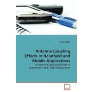 Antenna Coupling Effects in Handheld and Mobile Applications