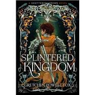 Splintered Kingdom,9798347116089